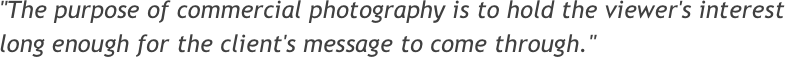 "The purpose of commercial photography